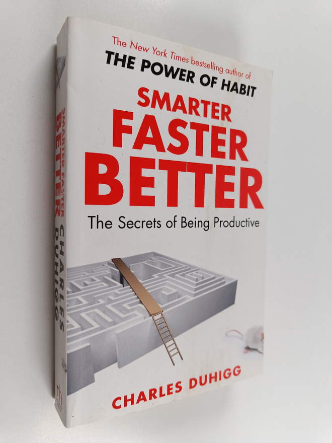 Charles Duhigg : Smarter, faster, better : the secrets of...