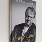 Pekka Sauri : Onnen harha - pikkukuva 1