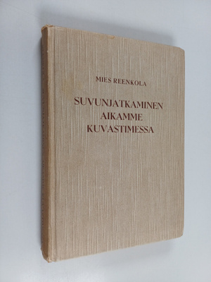 Mies Reenkola : Suvunjatkaminen aikamme kuvastimessa
