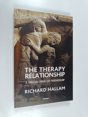 Richard Hallam : The Therapy Relationship - A Special Kin...