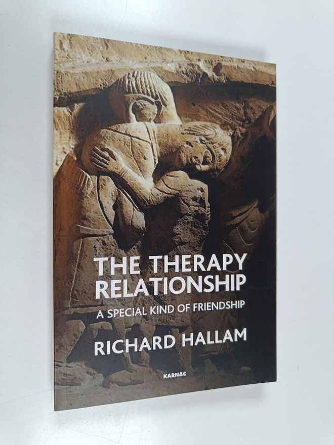 Richard Hallam : The Therapy Relationship - A Special Kin...