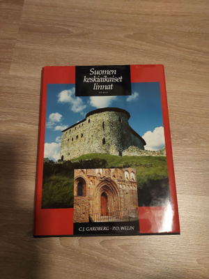 Suomen keskiaikaiset linnat - C.J. Gardberg & P.O. Welin