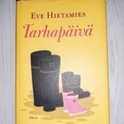 Eve Hietamies 2 kirjaa: Numeroruuhka ja Tarhapäivä - pikkukuva 2