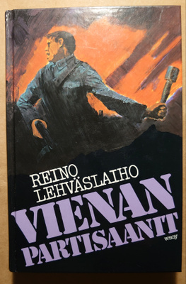 Reino Lehväslaiho - Vienan Partisaanit