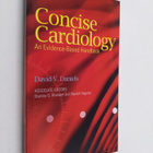 David V. Daniels ym. : Concise Cardiology - An Evidence-b... - pikkukuva 1