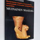Bernard S. (Päätoim.) Myers : Muinainen maailma : Mesopot... - pikkukuva 1