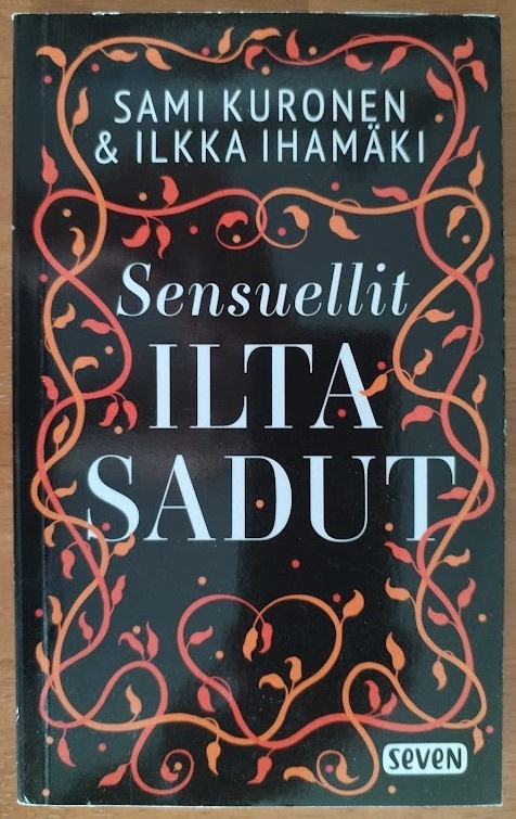 Sami Kuronen & Ilkka Ihamäki: Sensuellit iltasadut