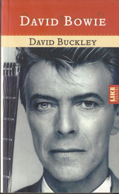David Buckley: DAVID BOWIE (Like-pokkari)