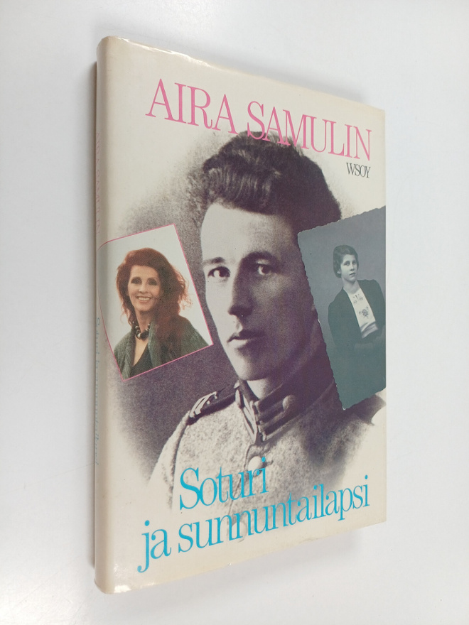 Aira Samulin : Soturi ja sunnuntailapsi