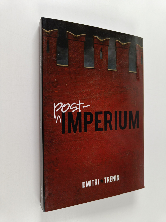 Dmitri Trenin : Post-imperium : a Eurasian story