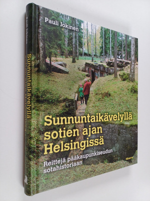 Pauli Jokinen : Sunnuntaikävelyllä sotien ajan Helsingiss...