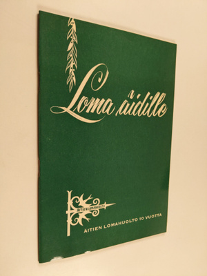 Loma äidille : Äitien lomahuolto 10 vuotta