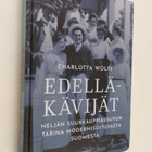 Charlotta Wolff : Edelläkävijät - Neljän suurkauppiassuvu... - pikkukuva 1