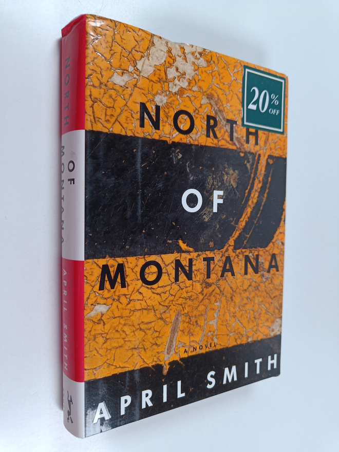 April Smith : North of Montana - A Novel