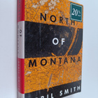 April Smith : North of Montana - A Novel - pikkukuva 1