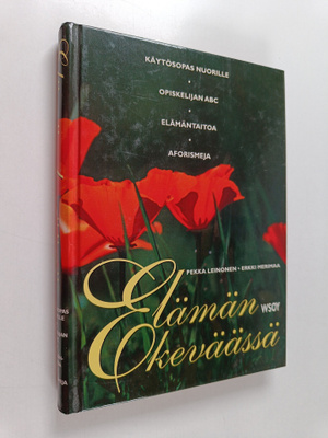 Pekka Leinonen ym. : Elämän keväässä : käytösopas nuorill...