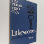 Yrjö Ora ym. : Liikesuomea kauppakoululaisille (signeerat... - pikkukuva 1