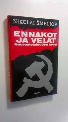 Nikolai Smeljov : Ennakot ja velat