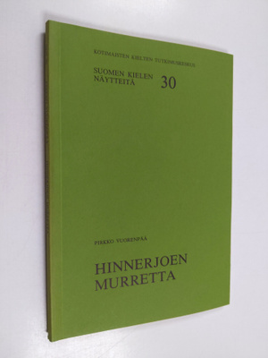 Pirkko Vuorenpää : Hinnerjoen murretta