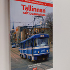 Otso Kantokorpi : Sankarimatkailija Tallinnan raitiovaunu... - pikkukuva 1