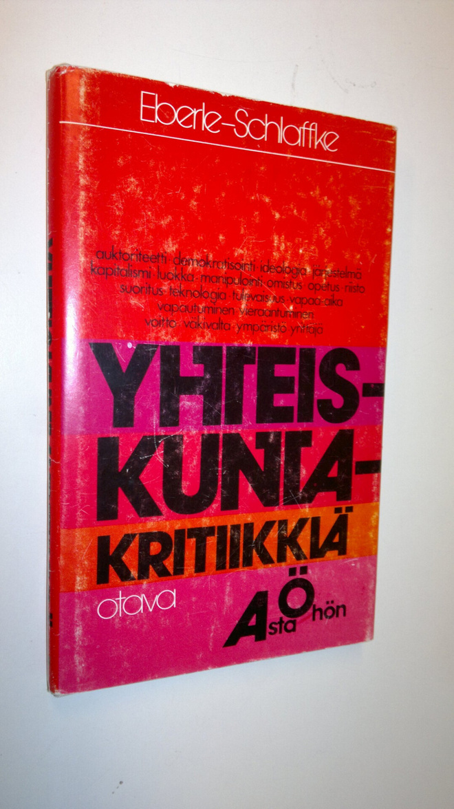 Walter Eberle : Yhteiskuntakritiikkiä A:sta Ö:hön : väitt...