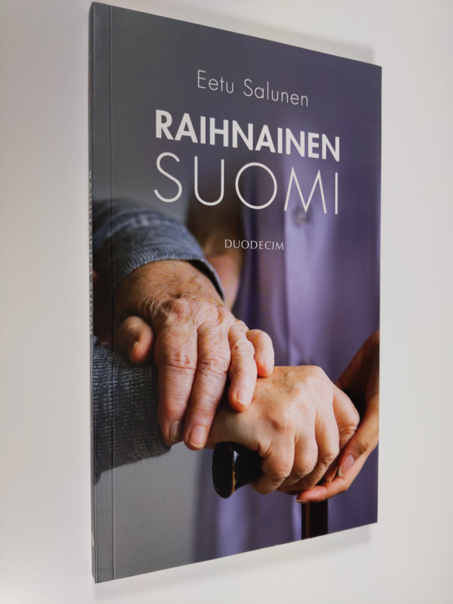 Eetu Salunen : Raihnainen Suomi