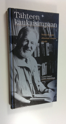 Harri (toim.) Markkula : Tähteen kaukaisimpaan : Veikko S...