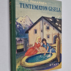 Kaija Pakkanen : Tuntematon Gisela (signeerattu, tekijän ... - pikkukuva 1