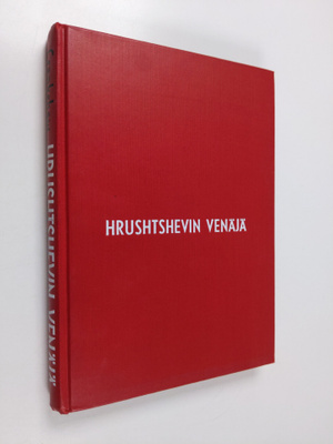 Edward Crankshaw : Hrushtshevin Venäjä