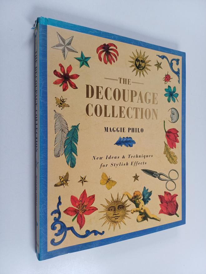 Maggie Philo : The decoupage collection : new ideas & tec...
