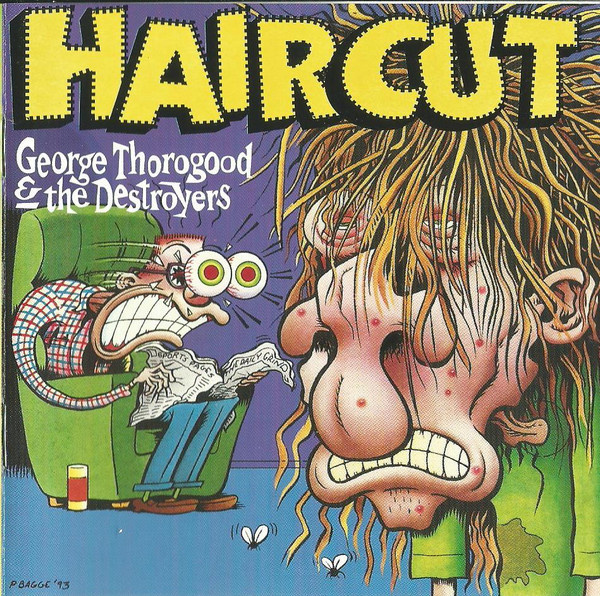 George Thorogood & The Destroyers - Haircut (CD) MINT!!
