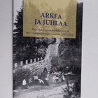 Tellervo Saukoniemi : Arkea ja juhlaa : Muurlan kotiseutu... - pikkukuva 1