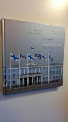 Laura Kolbe : Helsingin kaupungintalo : historiaa ja herk...