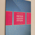 Anneli Niikko : Portfolio oppimisen avartajana - pikkukuva 1