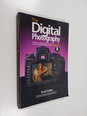 Scott Kelby : The Digital Photography Book 4