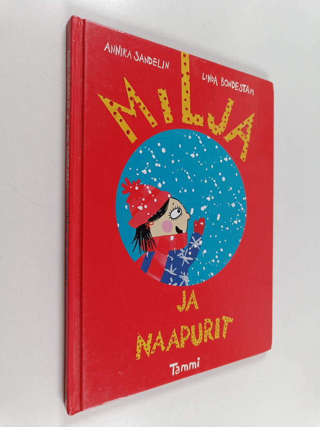 Annika Sandelin : Milja ja naapurit