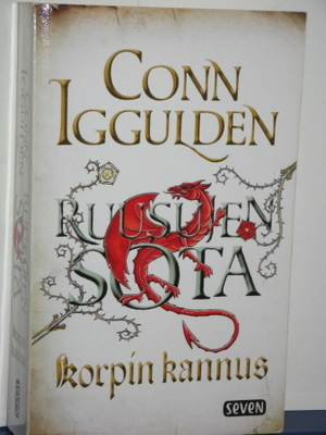 Conn Iggulden : RUUSUJEN SOTA IV Korpin kannus
