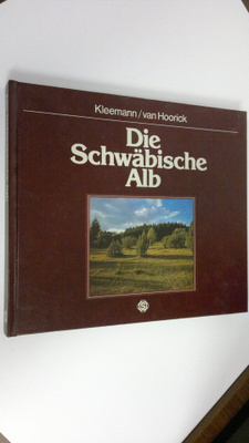 Georg Kleemann : Die Schwäbische Alb