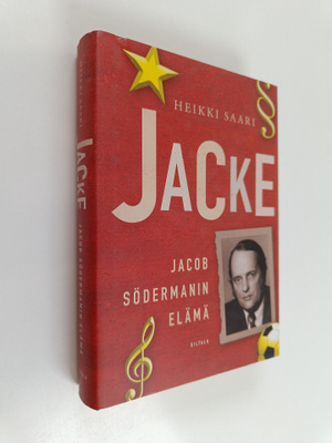 Heikki Saari : Jacke : Jacob Södermanin elämä