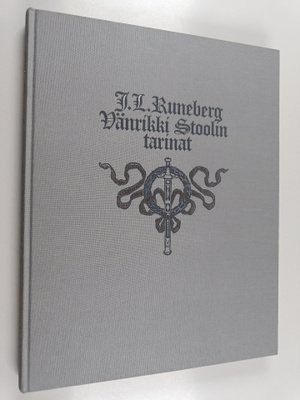 Johan Ludvig Runeberg : Vänrikki Stoolin tarinat