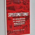 Joona Luostarinen : Sopeutumattomat : tee intohimostasi t... - pikkukuva 1