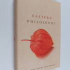 Chakravarthi Ram-Prasad : Eastern Philosophy - pikkukuva 1