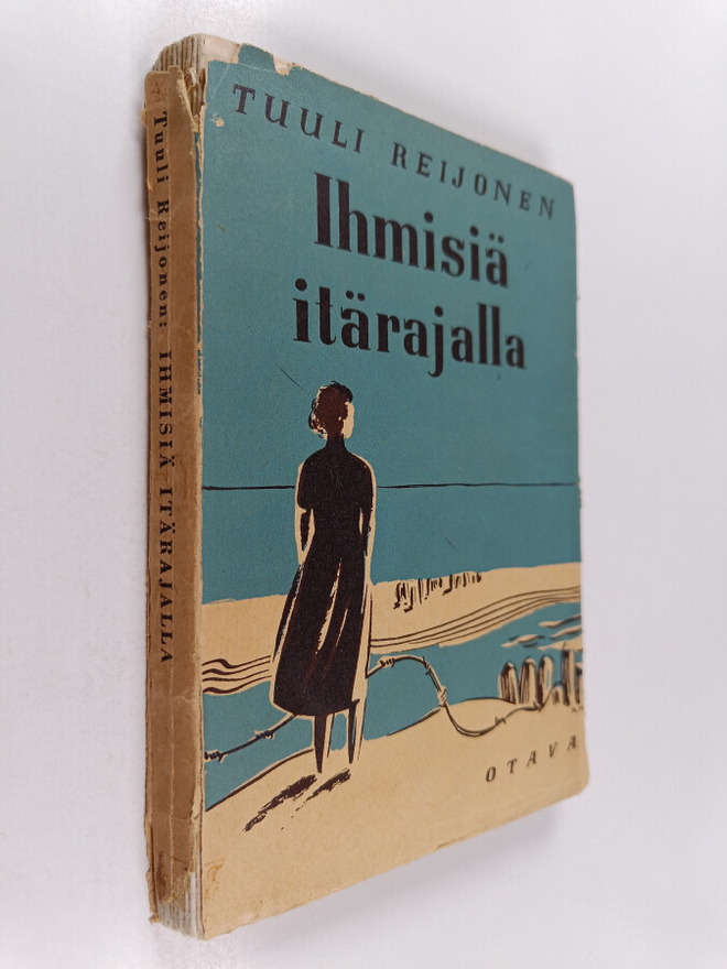 Tuuli Reijonen : Ihmisiä itärajalla : romaani Rajajoen su...