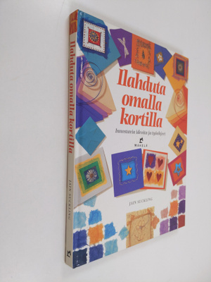 Jain Suckling : Ilahduta omalla kortilla : innostavia ide...