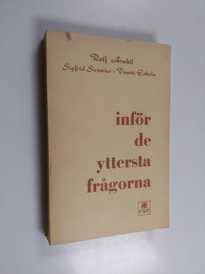 Rolf Arnkil : Inför de yttersta frågorna