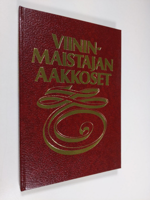Juha Tanttu : Viininmaistajan aakkoset
