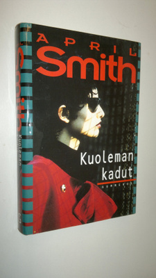 April Smith : Kuoleman kadut