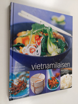 Jackum Brown : Vietnamilaisen keittiön parhaat