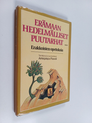 arkkipiispa Paavali : Erämaan hedelmälliset puutarhat : e...