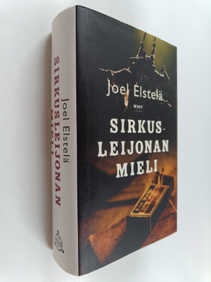 Joel Elstelä : Sirkusleijonan mieli : romaani